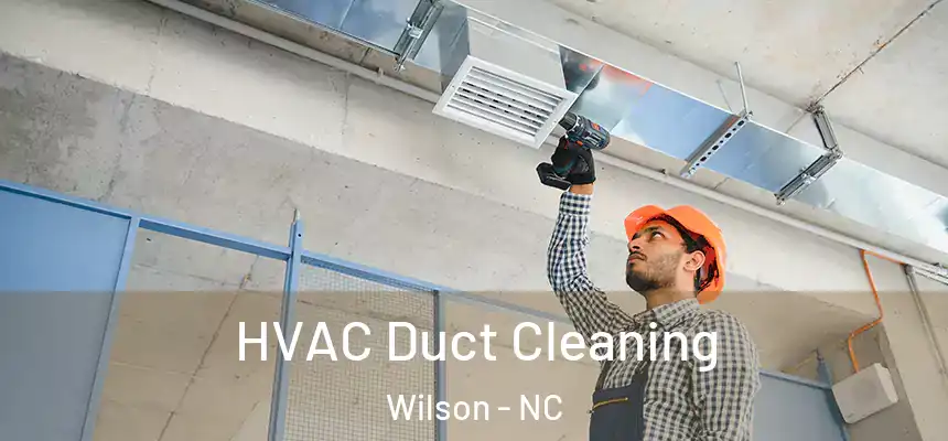  HVAC Duct Cleaning Wilson - NC